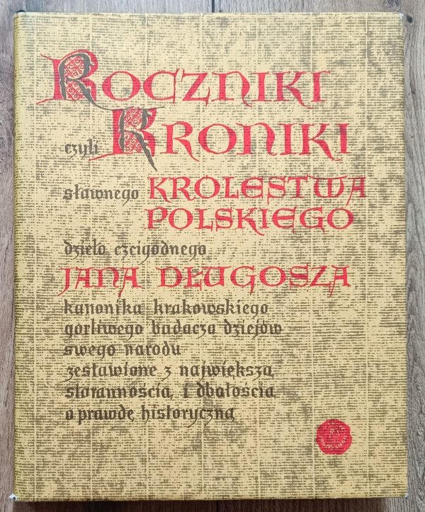 Jan Długosz Roczniki czyli Kroniki sławnego Królestwa Polskiego księga 10 i 11 [1406-1412]
