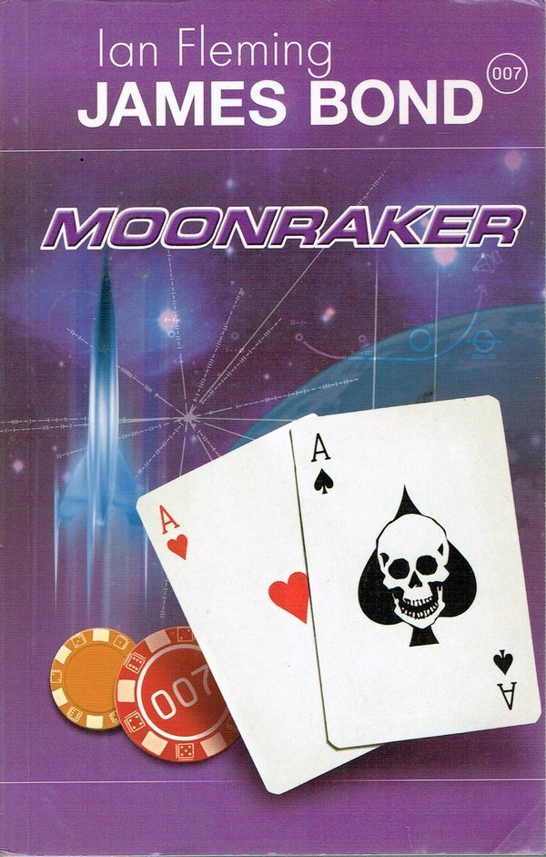 Ian Fleming • James Bond. Moonraker