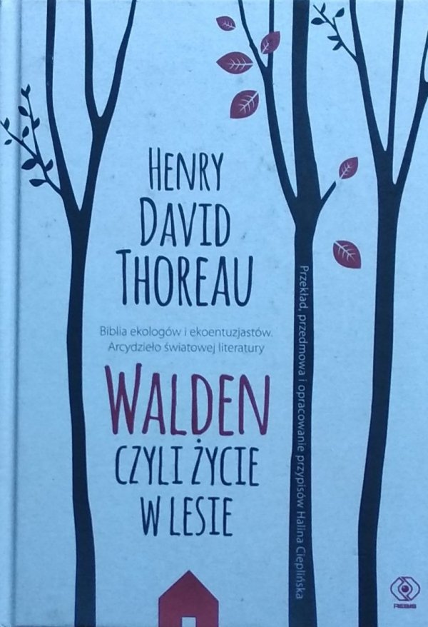 Henry David Thoreau  Walden czyli życie w lesie
