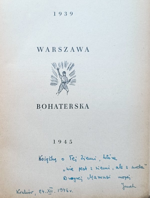 Warszawa Bohaterska 1939-1945: antologia poezji i prozy