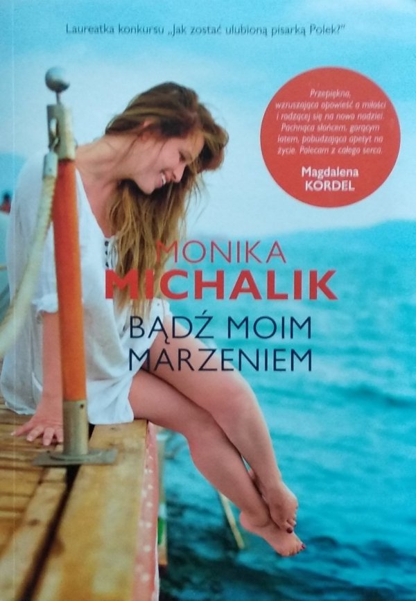 Monika Michalik • Bądź moim marzeniem