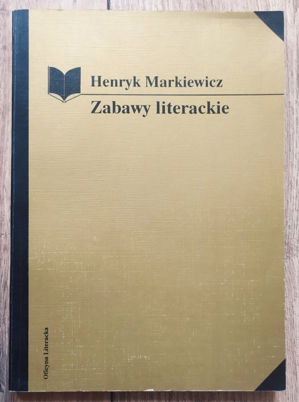 Henryk Markiewicz Zabawy literackie