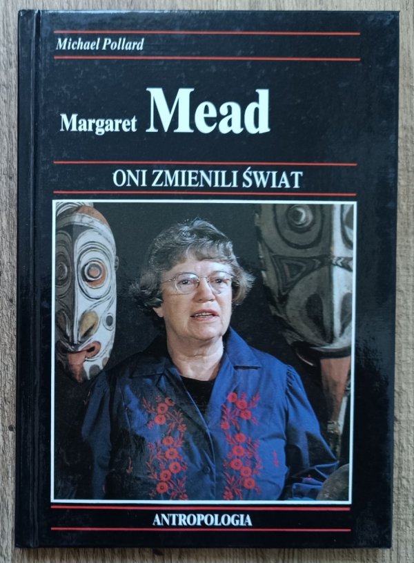 Michael Pollard Margaret Mead [Oni zmienili świat]