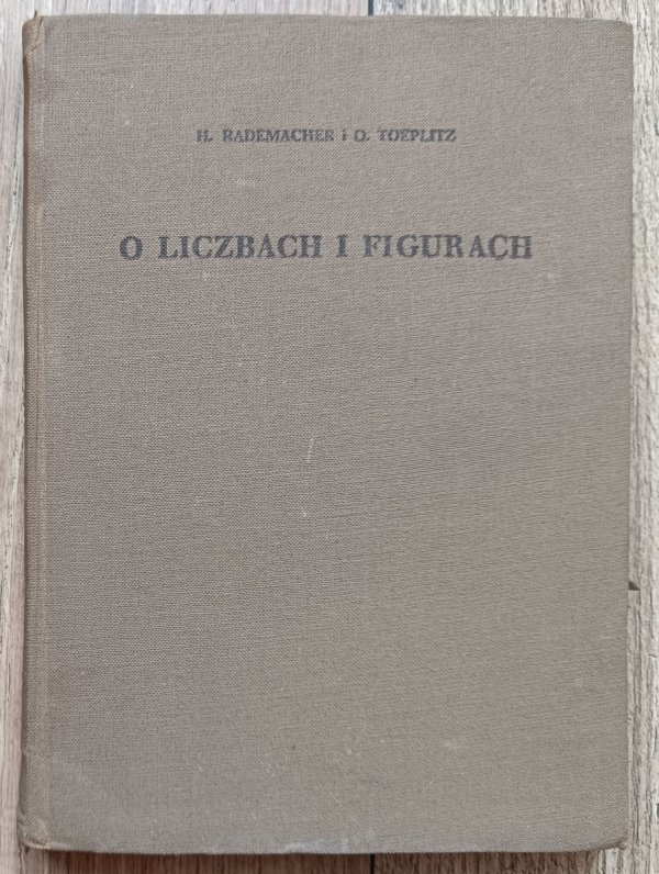 H. Rademacher, O. Toeplitz O liczbach i figurach