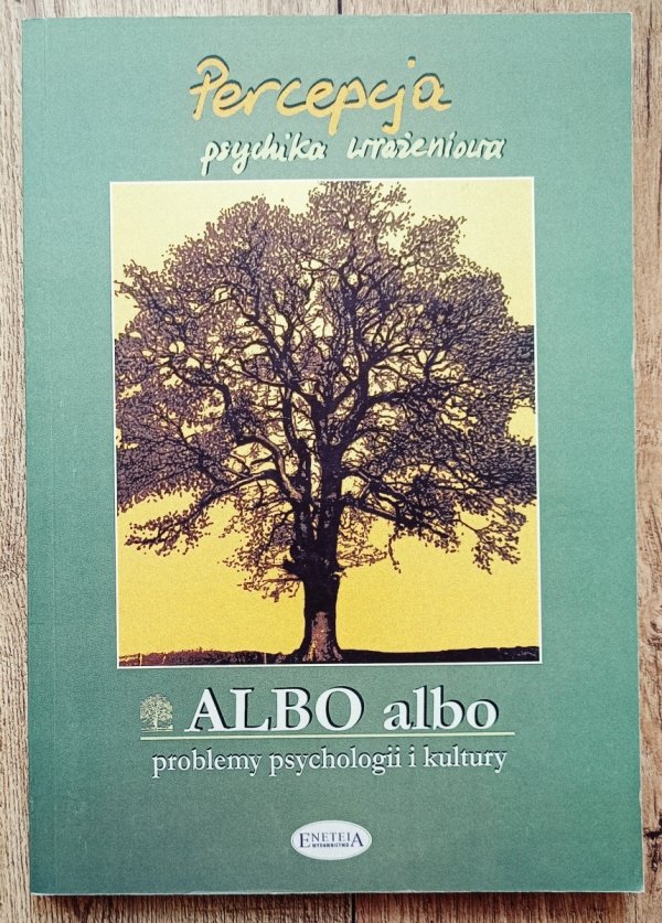 ALBO albo Percepcja. Psychika wrażeniowa