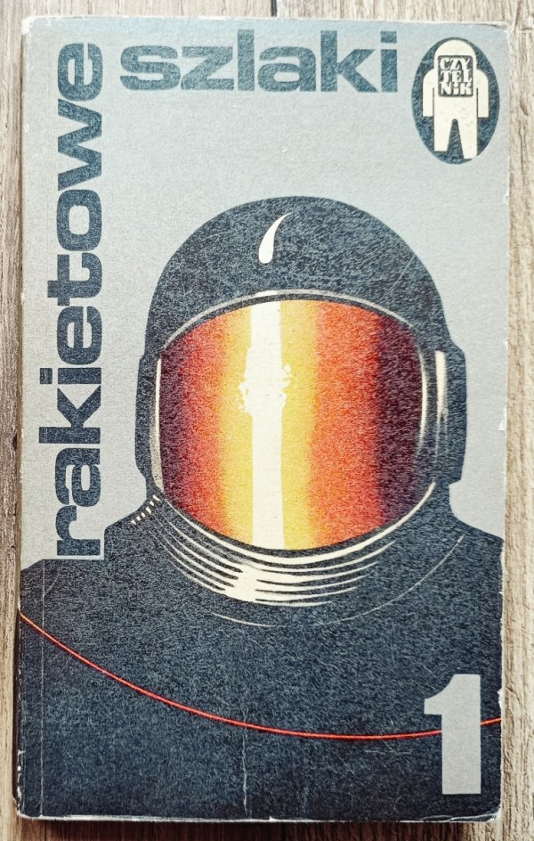 Rakietowe szlaki 1 / Bradbury Clarke  Harrison Sheclkey