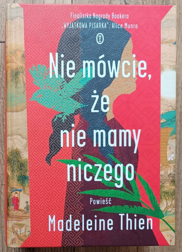 Madelaine Thien Nie mówcie, że nie mamy niczego