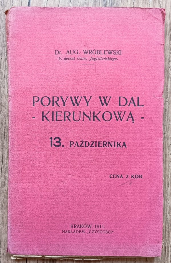 Augustyn Wróblewski Porywy w dal kierunkową. 13. Października