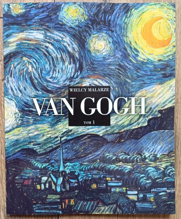 Vincent Van Gogh / seria Wielcy Malarze tom 1