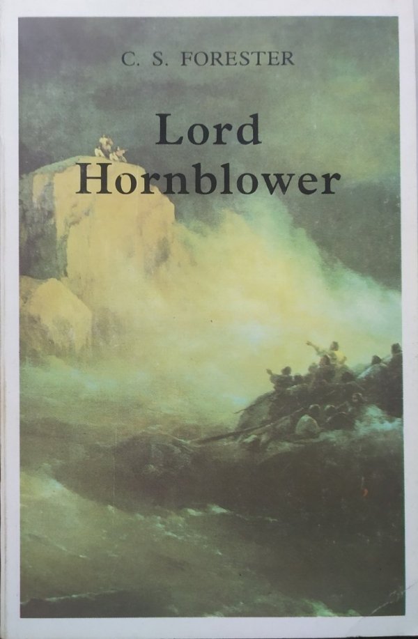C.S. Forester Lord Hornblower