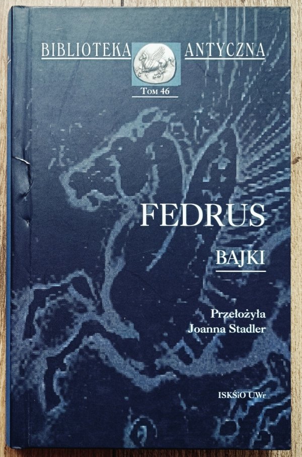 Fedrus Bajki [Biblioteka Antyczna 46]