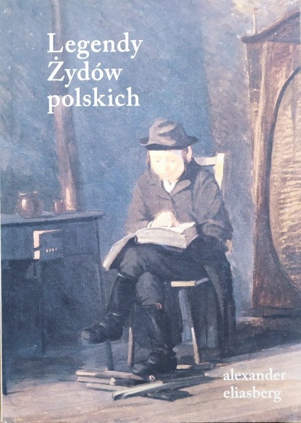 Alexander Eliasberg Legendy Żydów polskich