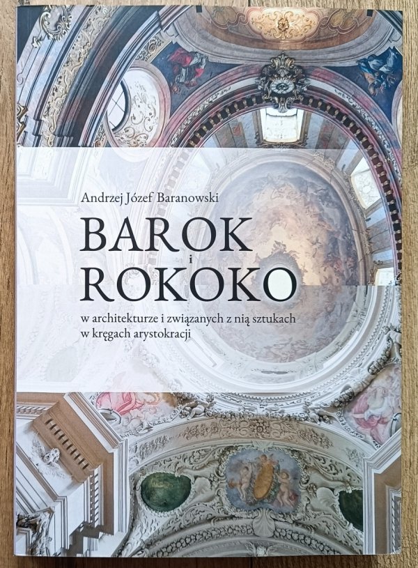 Barok i rokoko w architekturze i związanych z nią sztukach w kręgach arystokracji