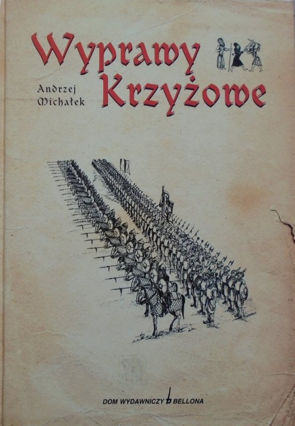 Andrzej Michałek Wyprawy krzyżowe