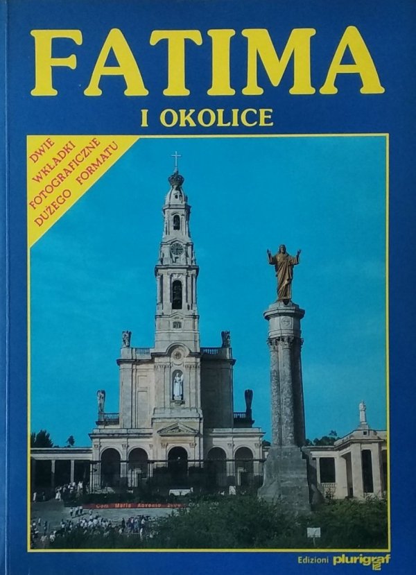 Włodzimierz Rędzioch • Fatima i okolice