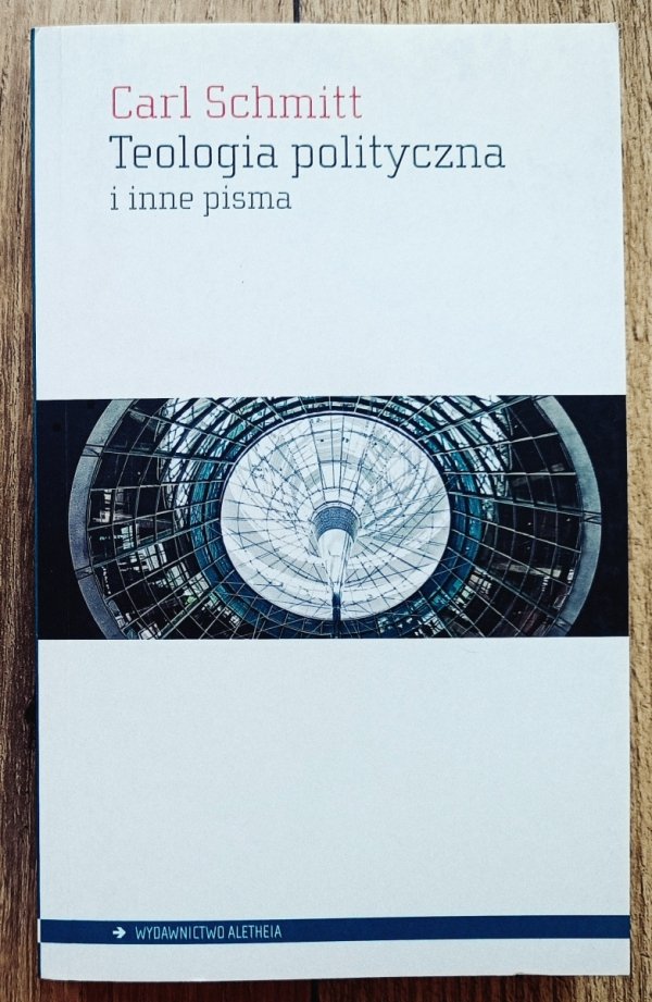 Carl Schmitt Teologia polityczna i inne pisma