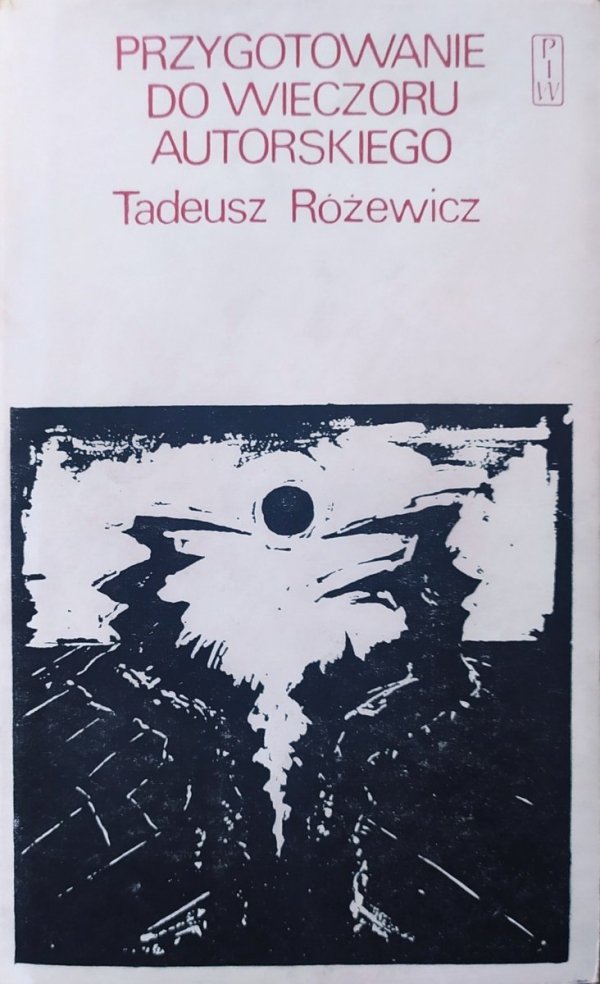 Tadeusz Różewicz Przygotowanie do wieczoru autorskiego