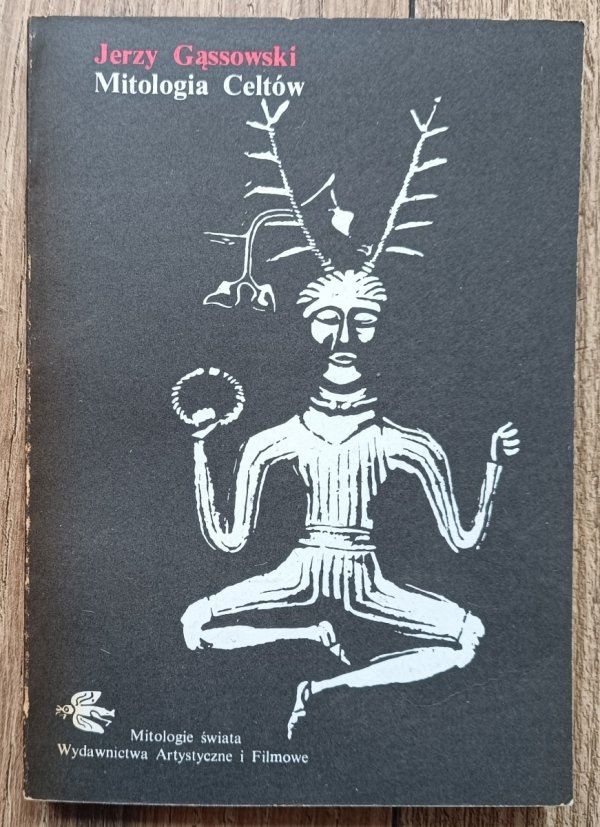 Jerzy Gąssowski Mitologia Celtów