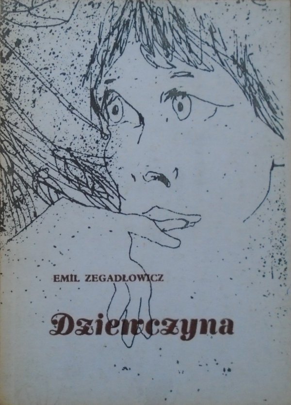 Emil Zegadłowicz • Dziewczyna