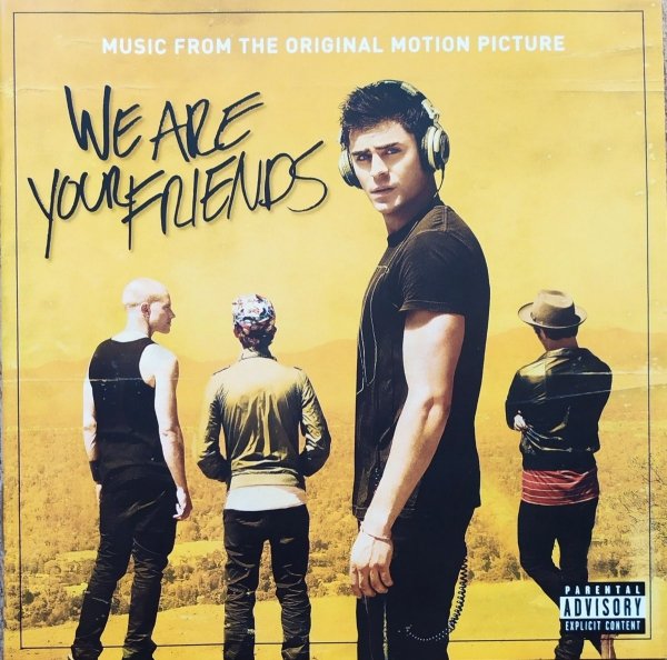 We Are Your Friends. Music From the Original Motion Picture CD