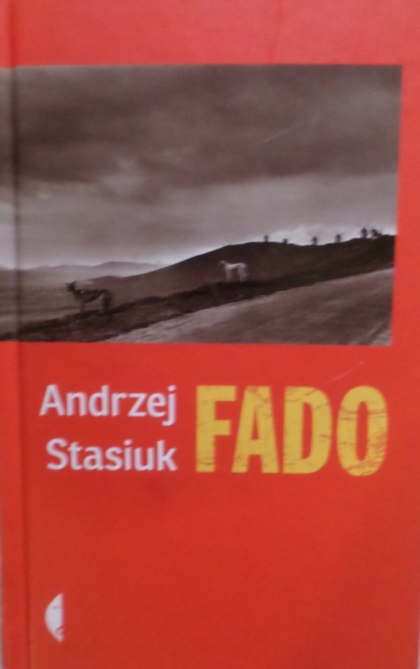 Andrzej Stasiuk • Fado