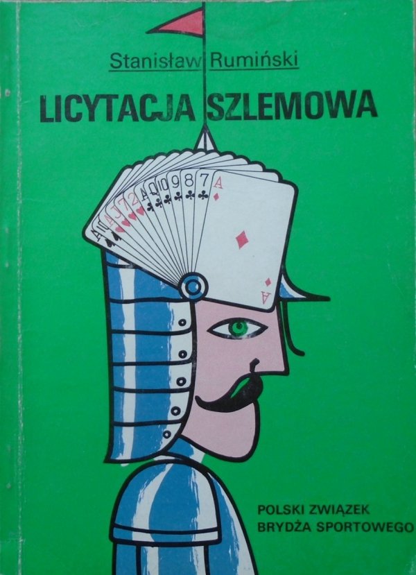 Stanisław Rumiński • Licytacja szlemowa [brydż]