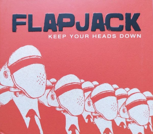 Flapjack Keep Your Heads Down CD