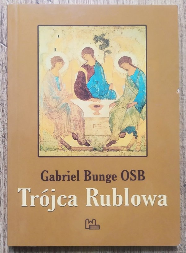 Gabriel Bunge OSB Trójca Rublowa