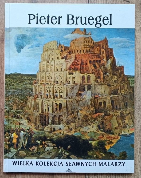 Pieter Bruegel / Wielka Kolekcja Sławnych Malarzy