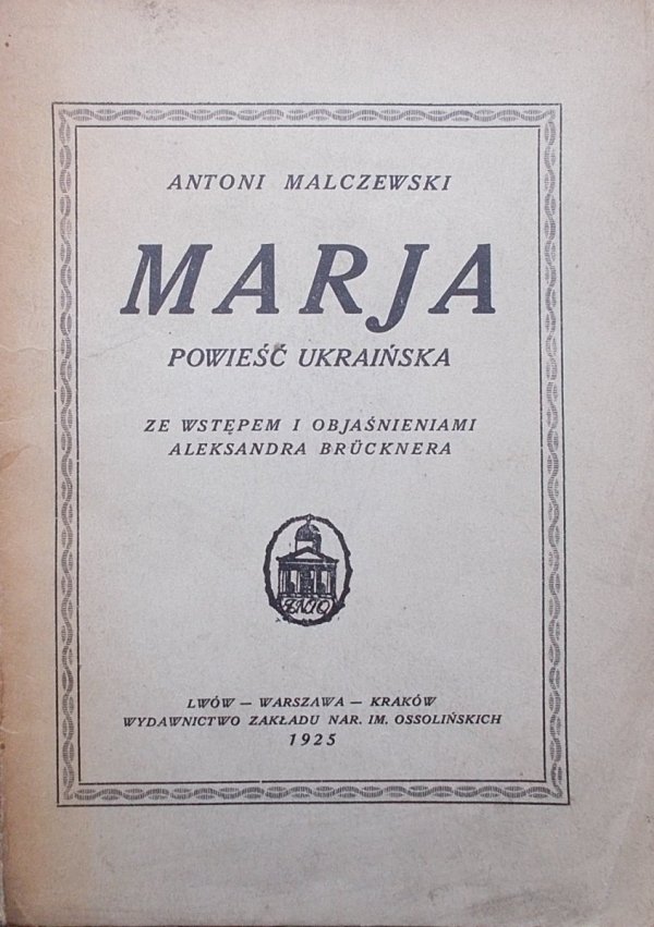 Antoni Malczewski • Marja. Powieść ukraińska [1925]
