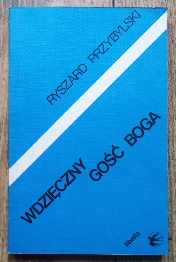 Ryszard Przybylski Wdzięczny gość Boga. Eseje o poezji Osipa Mandelsztama