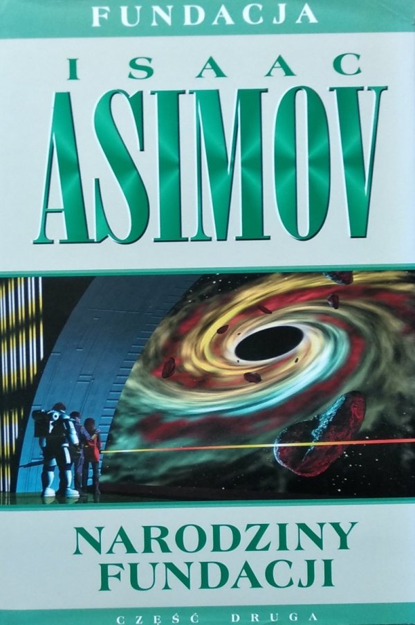 Isaac Asimov • Narodziny Fundacji