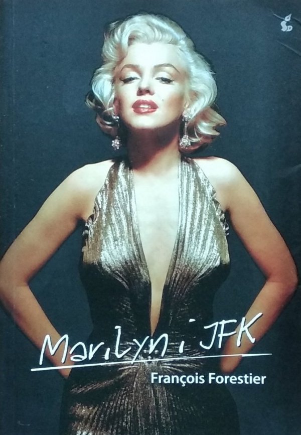 Francois Forestier • Marilyn i JFK
