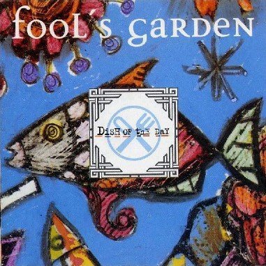 Fool's Garden Dish of the Day CD