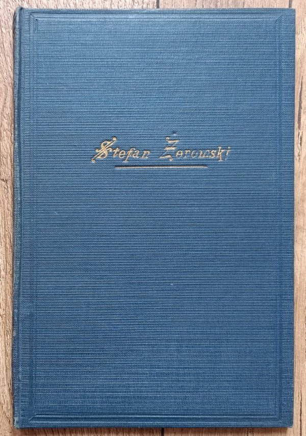 Stefan Żeromski Puszcza jodłowa / 1926