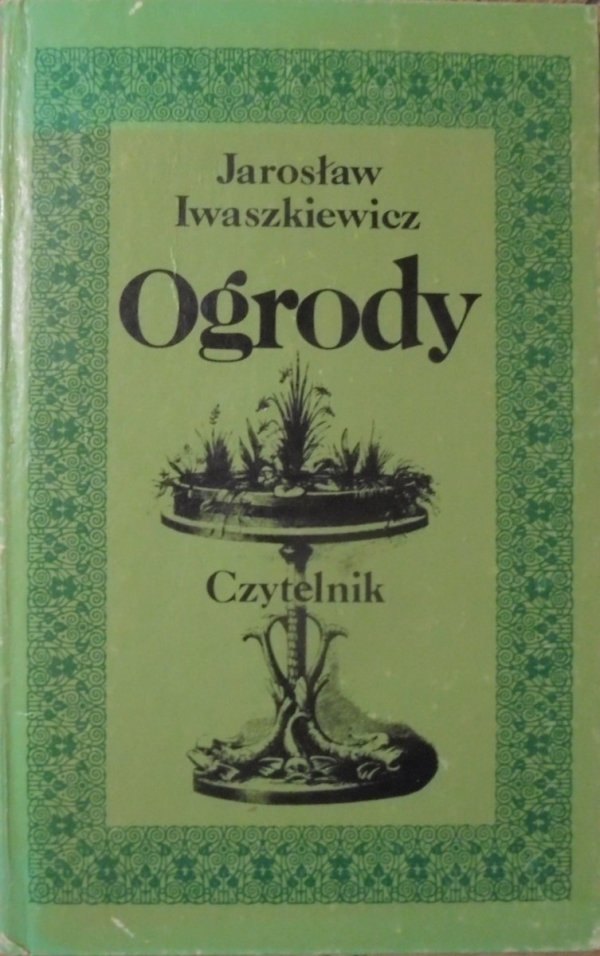 Jarosław Iwaszkiewicz • Ogrody