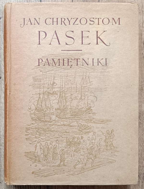 Jan Chryzostom Pasek Pamiętniki