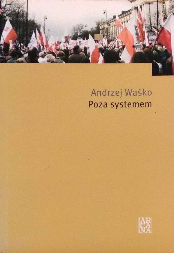 Andrzej Waśko • Poza systemem