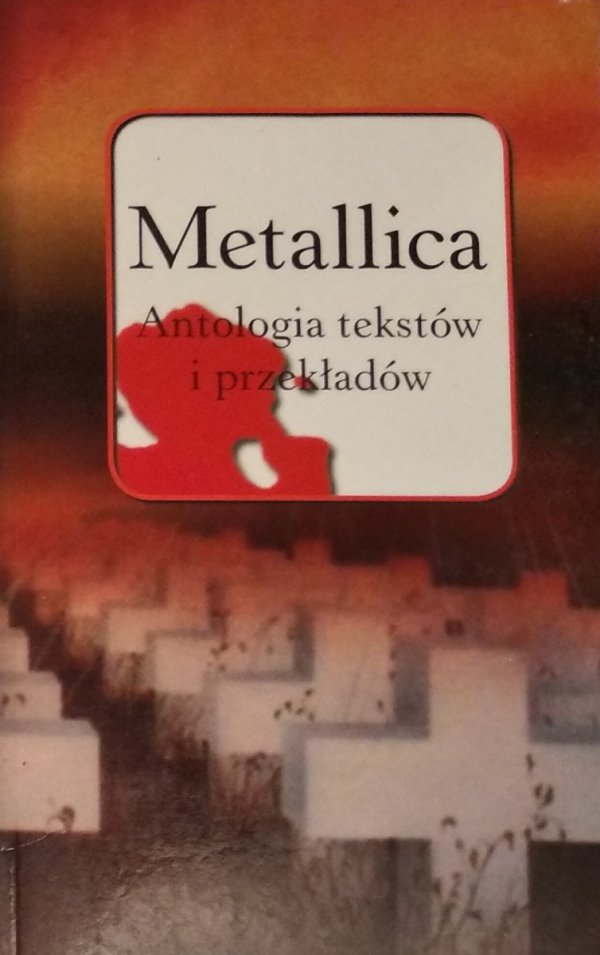 Metallica • Antologia tekstów i przekładów