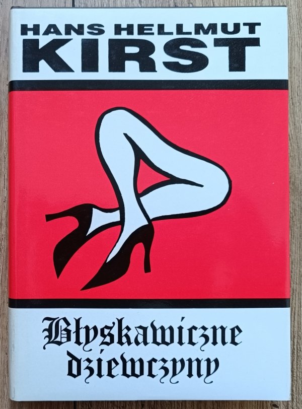 Hans Hellmut Kirst Błyskawiczne dziewczyny