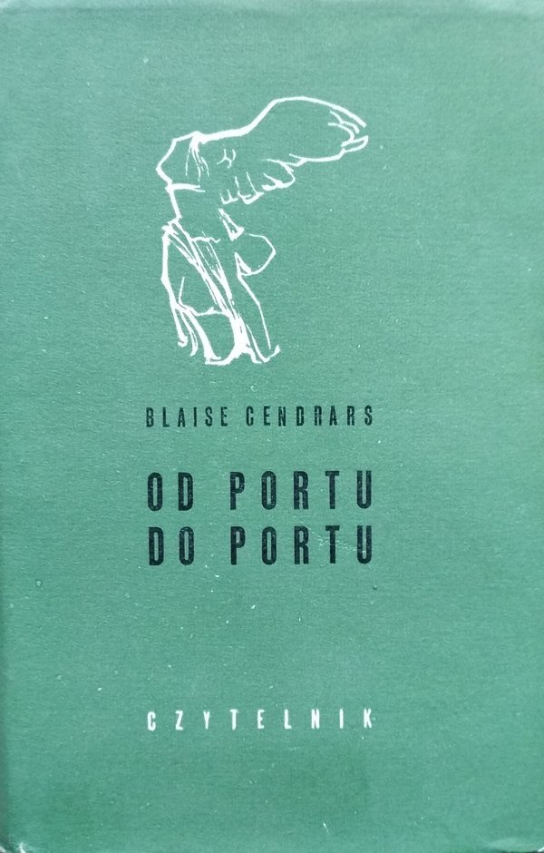 Blaise Cendrars • Od portu do portu 