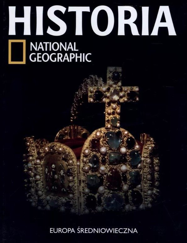 Historia National Geographic • Europa średniowieczna