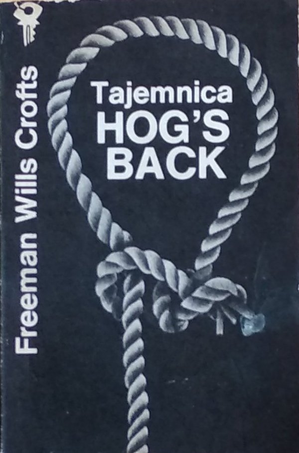 Freeman Crofts • Tajemnica Hog's Back