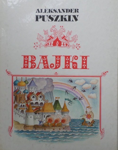 Aleksander Puszkin • Bajki 