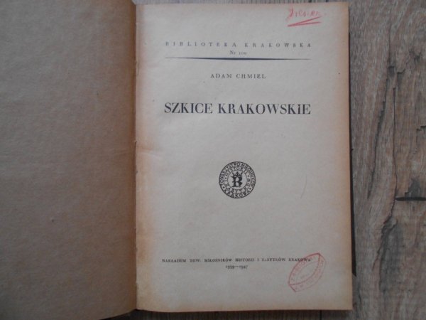 Adam Chmiel • Szkice krakowskie [Biblioteka krakowska]
