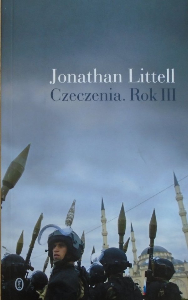 Jonathan Littell • Czeczenia. Rok III