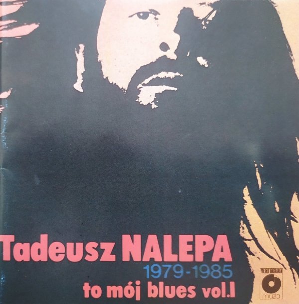 Tadeusz Nalepa To mój blues vol. I 1979-1985 CD