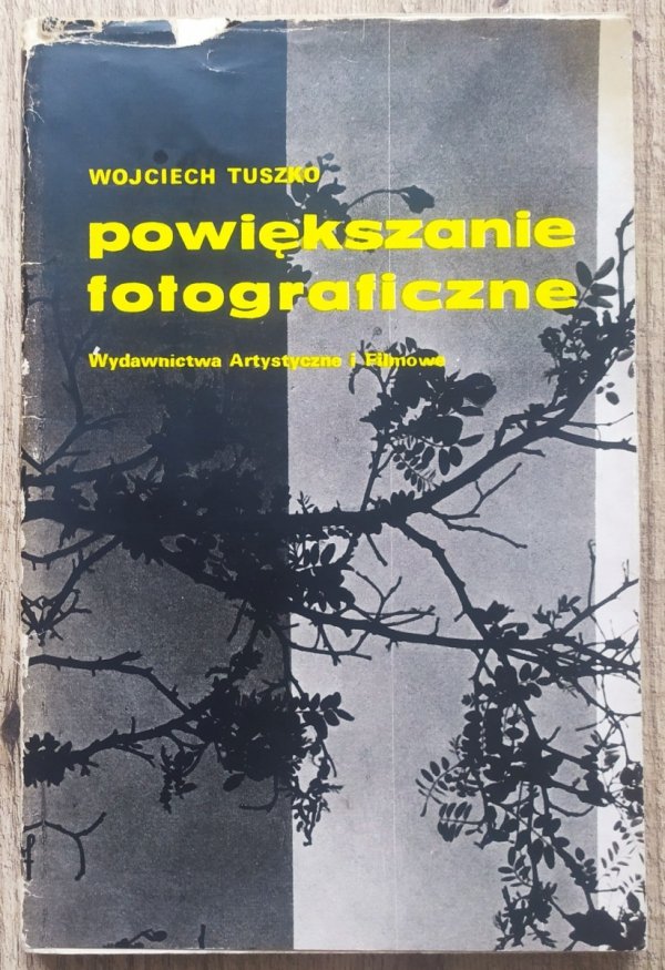 Wojciech Tuszko Powiększanie fotograficzne