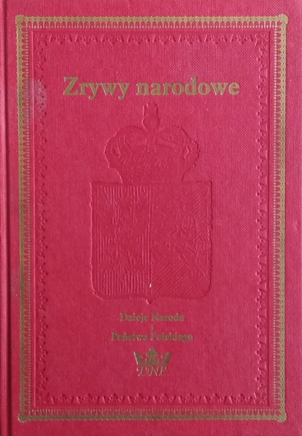 Marian Zgórniak, Stefan Kieniewicz • Zrywy narodowe 