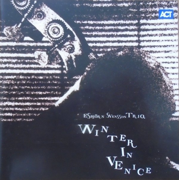 Esbjörn Svensson Trio • Winter in Venice • CD